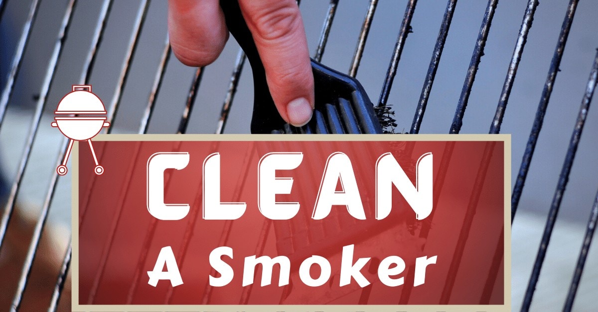 How To Clean A Smoker - A Complete Guide