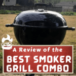 best smoker grill combo