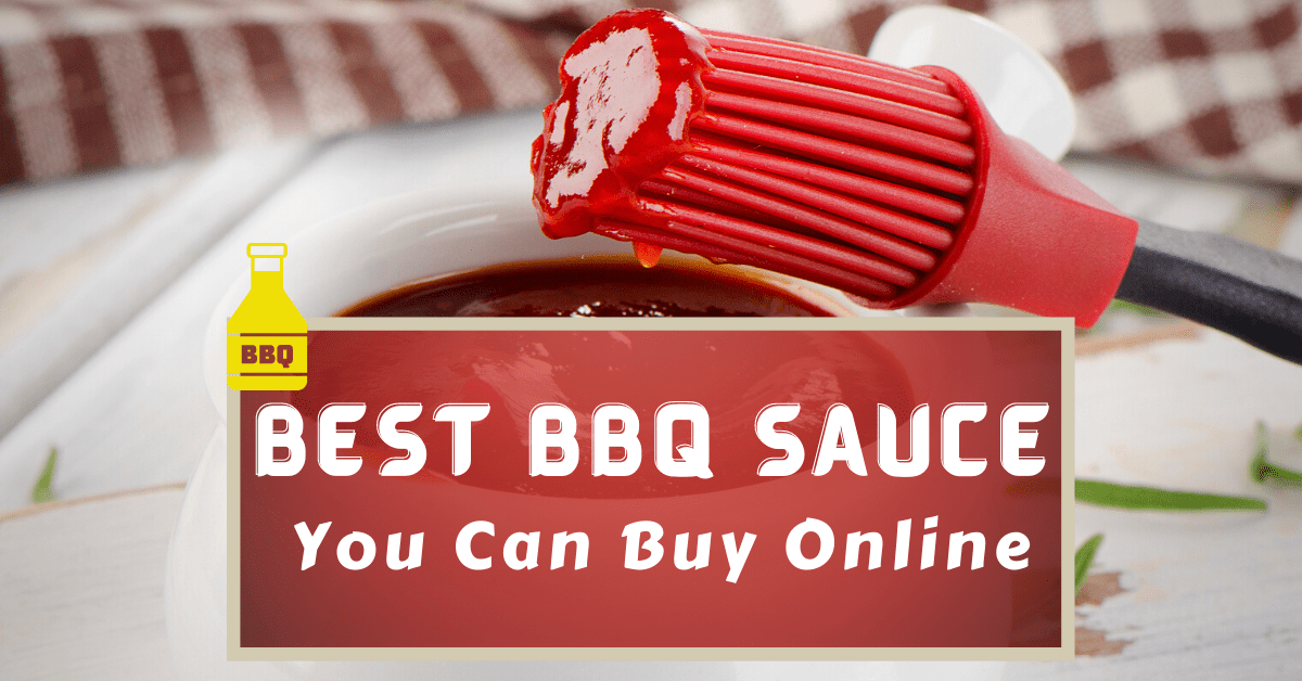 Best Barbecue Sauce Sold Online A Review Of The Top 11