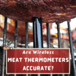are wireless meat thermometers accurate