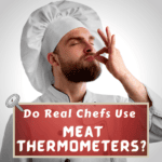 do real chefs use meat thermometers
